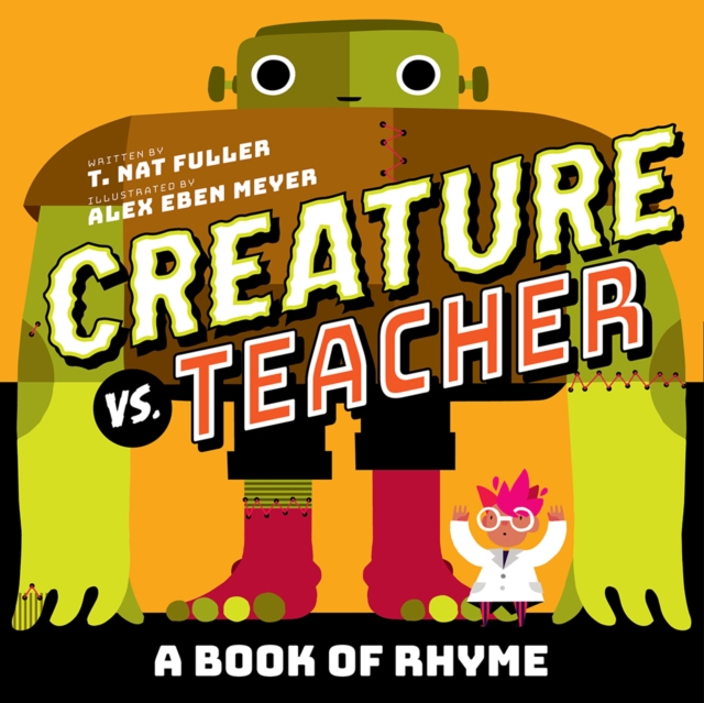 Creature vs. Teacher: A Book of Rhyme, Hardback Book