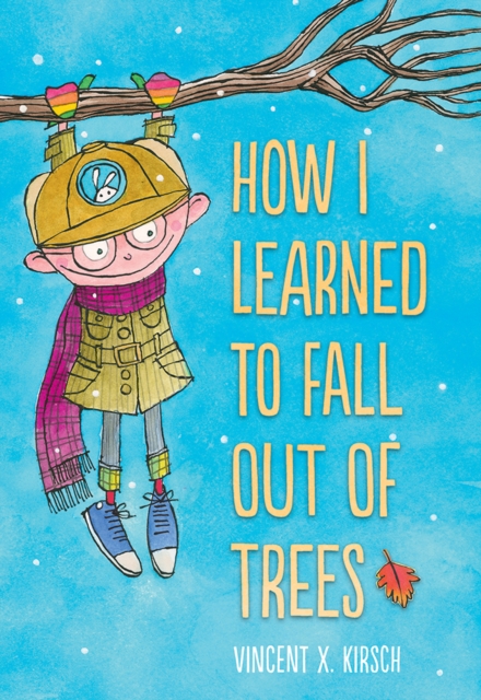 How I Learned to Fall Out of Trees, Hardback Book