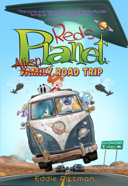 Alien Family Road Trip (Red's Planet Book 3), Hardback Book