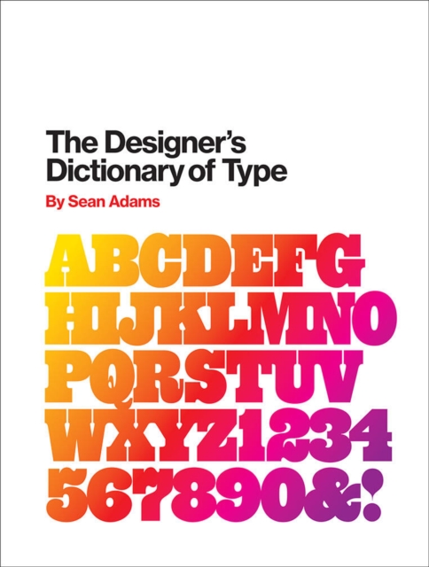 The Designer's Dictionary of Type, Hardback Book
