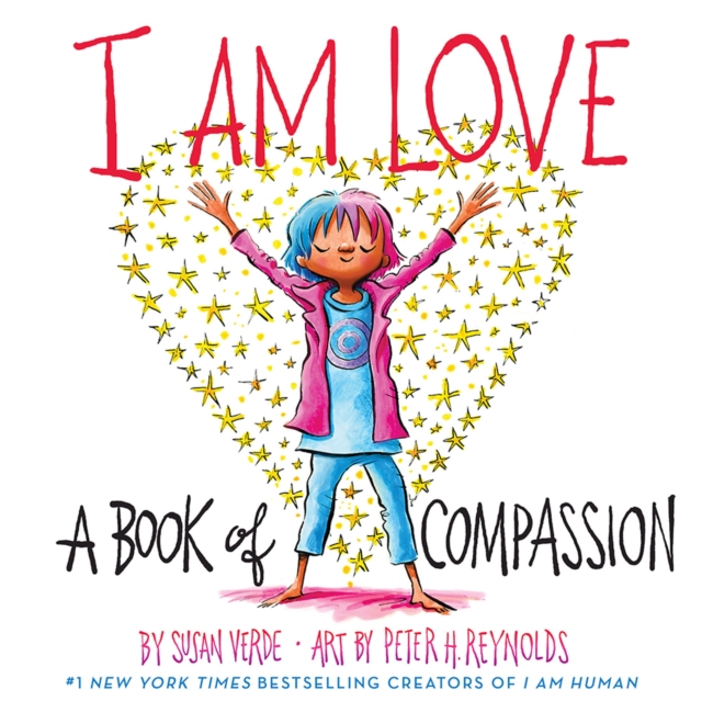 I Am Love: A Book of Compassion, Hardback Book