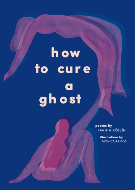 How to Cure a Ghost, Paperback / softback Book