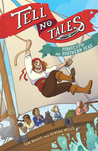 Tell No Tales : Pirates of the Southern Seas, Paperback / softback Book