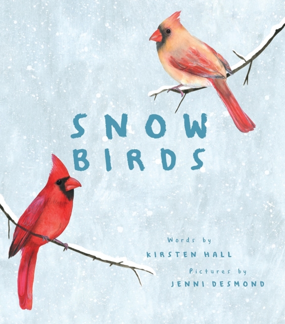 Snow Birds, Hardback Book