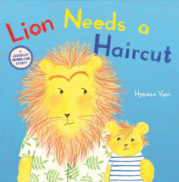 Lion Needs a Haircut, Hardback Book