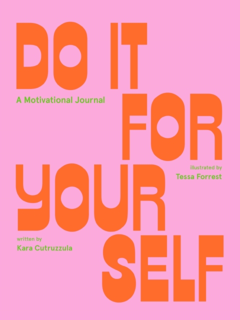 Do It For Yourself (Guided Journal) : A Motivational Journal, Diary or journal Book