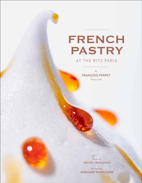 French Pastry at the Ritz Paris, Hardback Book