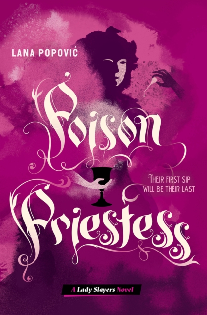Poison Priestess (Lady Slayers), Hardback Book