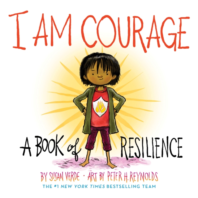 I Am Courage : A Book of Resilience, Board book Book