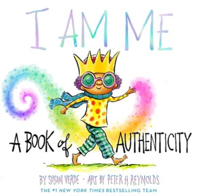 I Am Me : A Book of Authenticity, Hardback Book