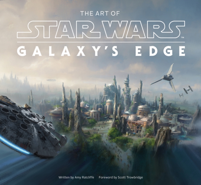 The Art of Star Wars: Galaxy’s Edge, Hardback Book