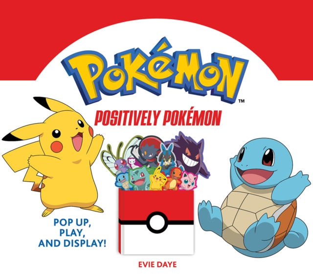Positively Pokemon: Pop Up, Play, and Display!, Board book Book