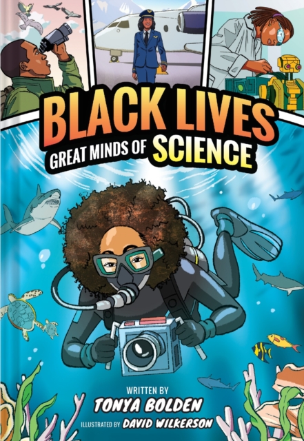 Great Minds of Science (Black Lives #1) : A Nonfiction Graphic Novel, Hardback Book