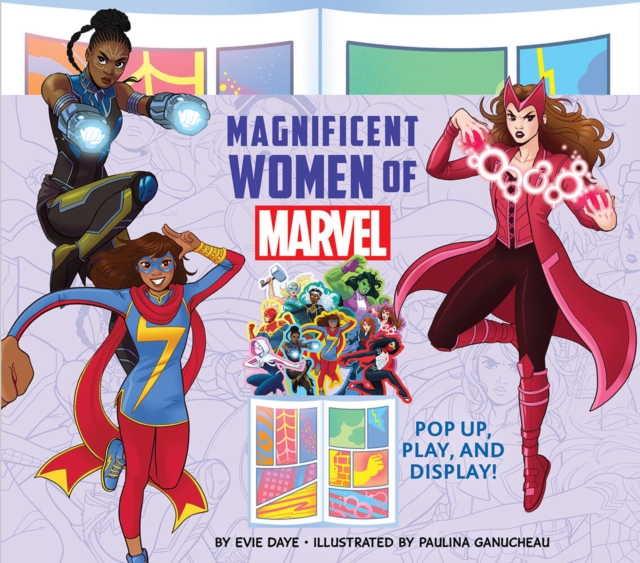 Magnificent Women of Marvel : Pop Up, Play, and Display!, Board book Book