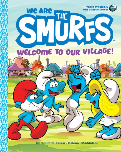We Are the Smurfs : Welcome to Our Village!, Hardback Book
