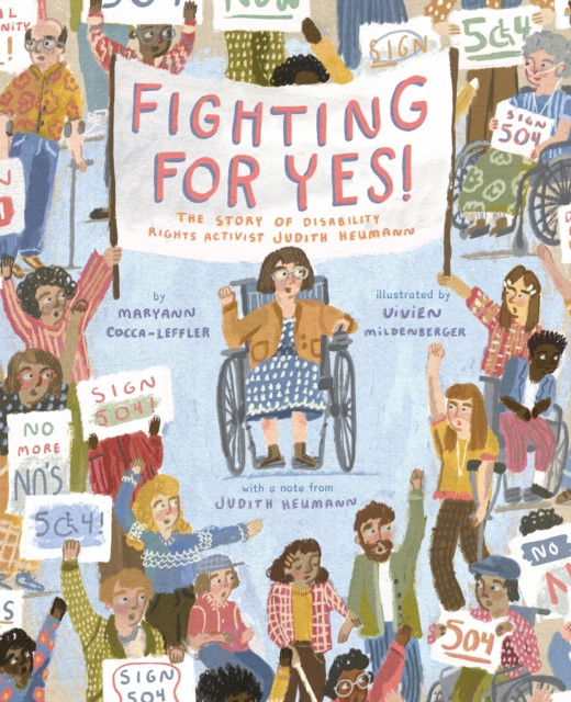 Fighting for YES! : The Story of Disability Rights Activist Judith Heumann, Hardback Book