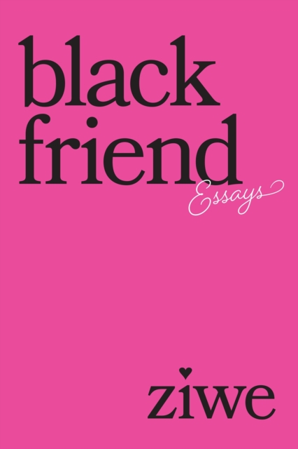 Black Friend : Essays, Hardback Book
