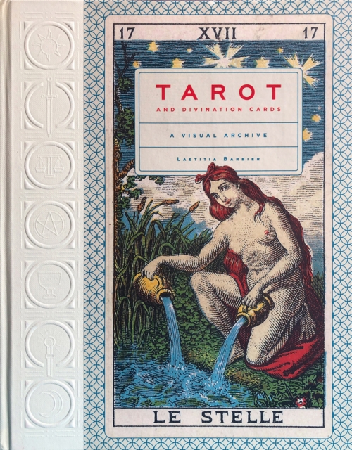 Tarot and Divination Cards : A Visual Archive, Hardback Book