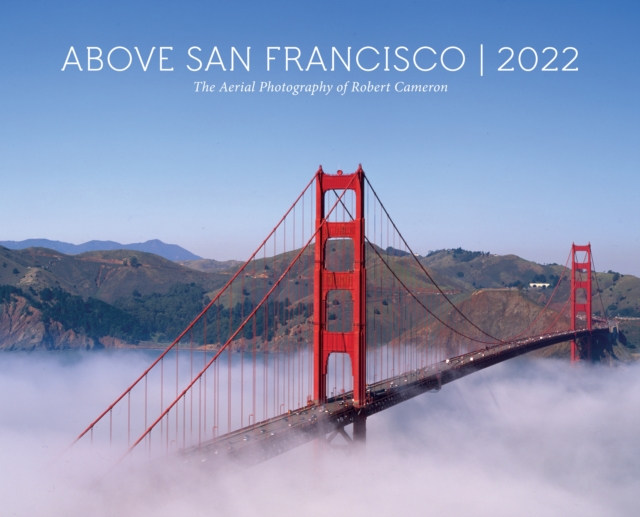 Above San Francisco 2022 Wall Calendar, Calendar Book