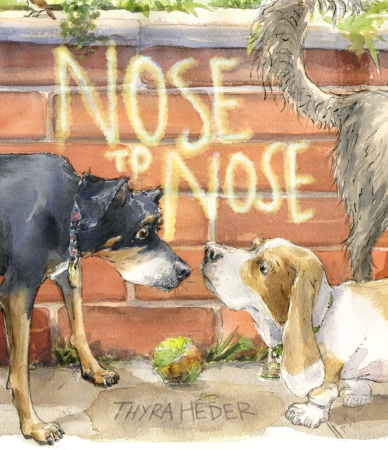 Nose to Nose : A Picture Book, Hardback Book