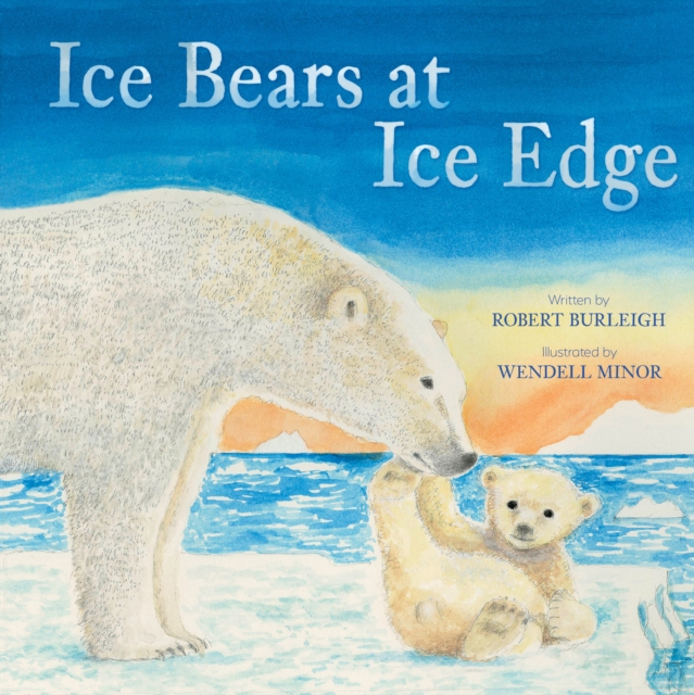 Ice Bears at Ice Edge, Hardback Book