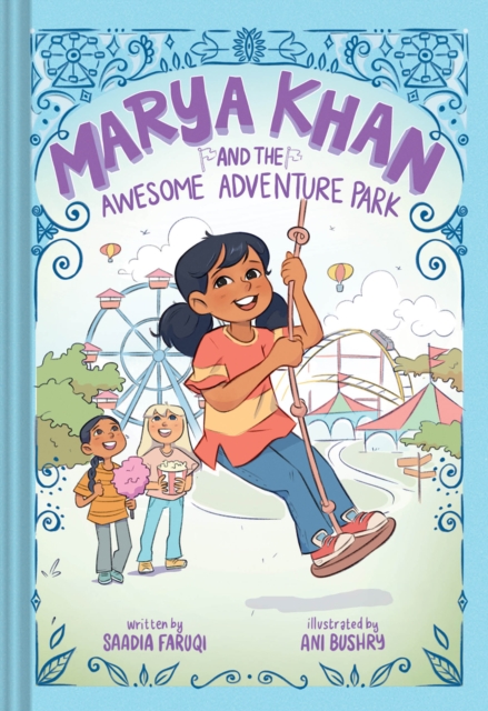 Marya Khan and the Awesome Adventure Park (Marya Khan #4), Hardback Book
