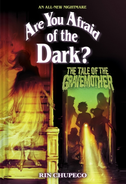 The Tale of the Gravemother (Are You Afraid of the Dark #1), Hardback Book