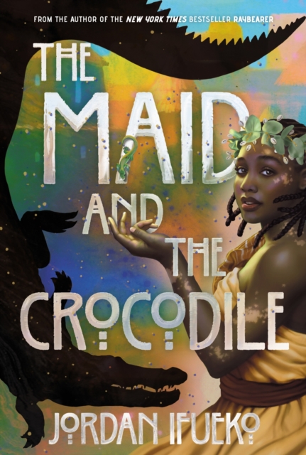 The Maid and the Crocodile : A Novel in the World of Raybearer, Hardback Book