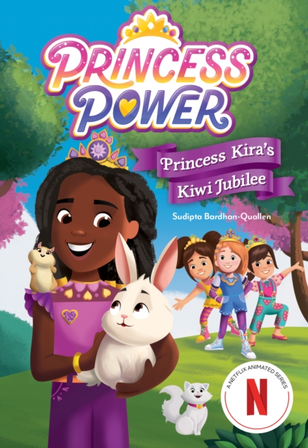Princess Kira's Kiwi Jubilee (Princess Power Chapter Book #1), Paperback / softback Book