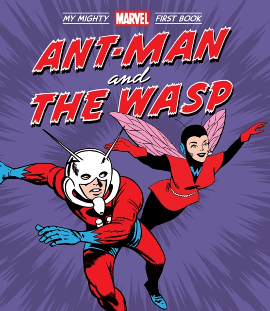 Ant-Man and the Wasp: My Mighty Marvel First Book, Board book Book