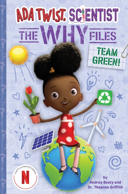 Team Green! (ADA Twist, Scientist: The Why Files #6), Hardback Book