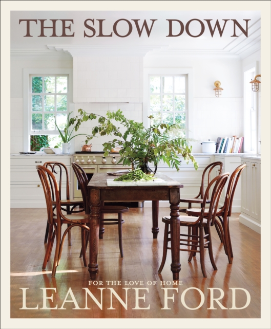 The Slow Down : For the Love of Home, Hardback Book