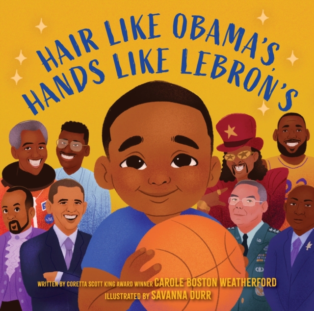 Hair Like Obama's, Hands Like Lebron's : A Picture Book, Hardback Book