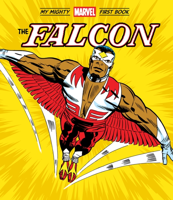 The Falcon: My Mighty Marvel First Book, Board book Book
