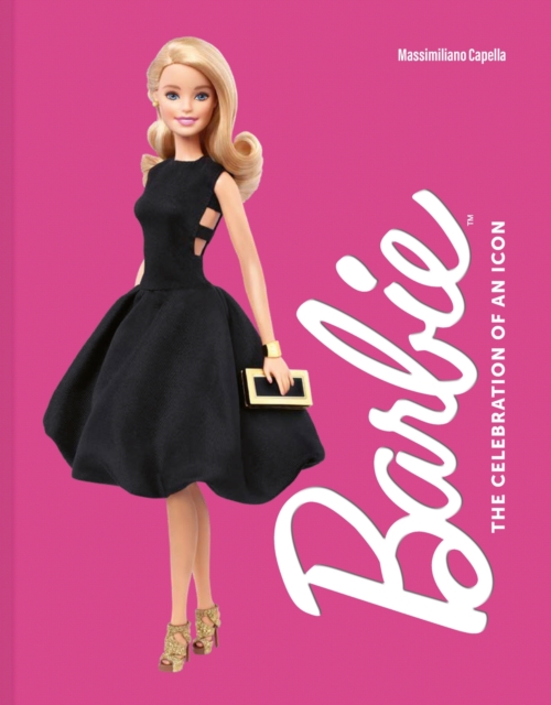 Barbie : The Celebration of an Icon, Hardback Book