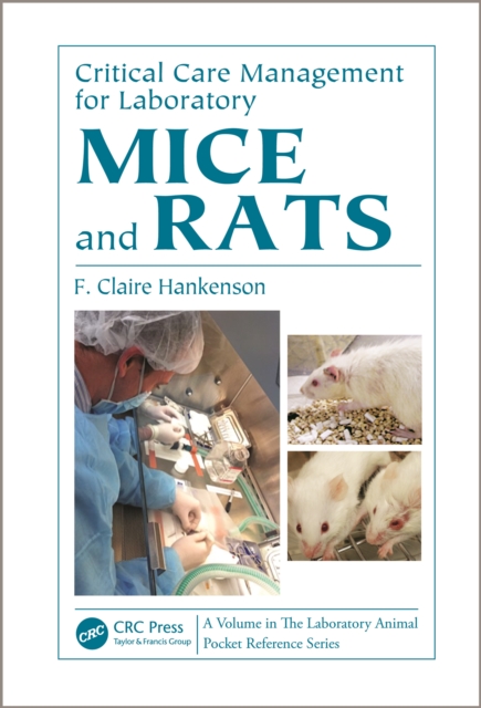 Critical Care Management for Laboratory Mice and Rats, PDF eBook
