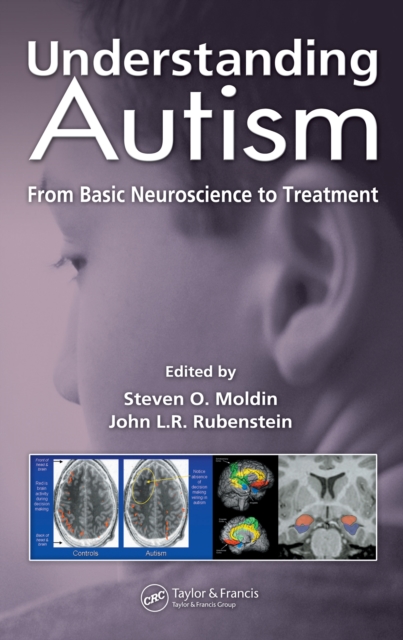 Understanding Autism : From Basic Neuroscience to Treatment, PDF eBook