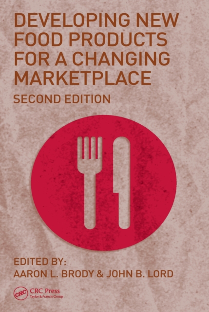Developing New Food Products for a Changing Marketplace, PDF eBook