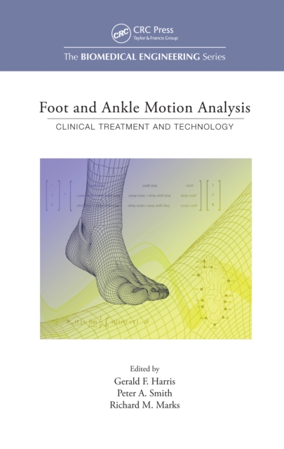 Foot and Ankle Motion Analysis : Clinical Treatment and Technology, PDF eBook