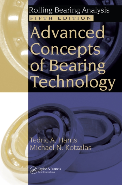Advanced Concepts of Bearing Technology, : Rolling Bearing Analysis, Fifth Edition, PDF eBook