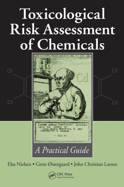 Toxicological Risk Assessment of Chemicals : A Practical Guide, PDF eBook