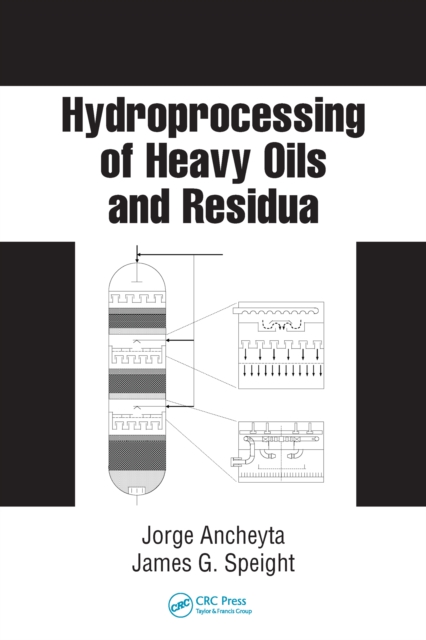 Hydroprocessing of Heavy Oils and Residua, PDF eBook