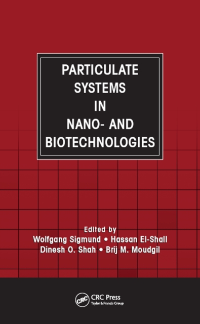 Particulate Systems in Nano- and Biotechnologies, PDF eBook