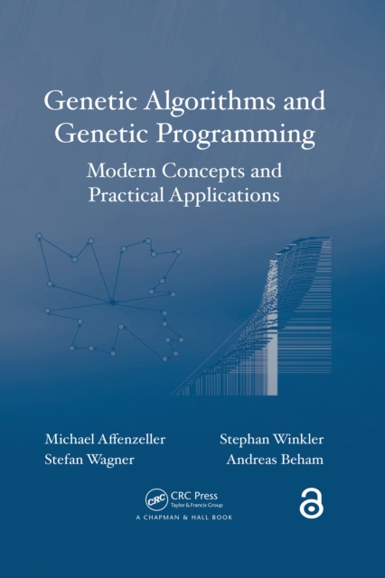 Genetic Algorithms and Genetic Programming : Modern Concepts and Practical Applications, PDF eBook