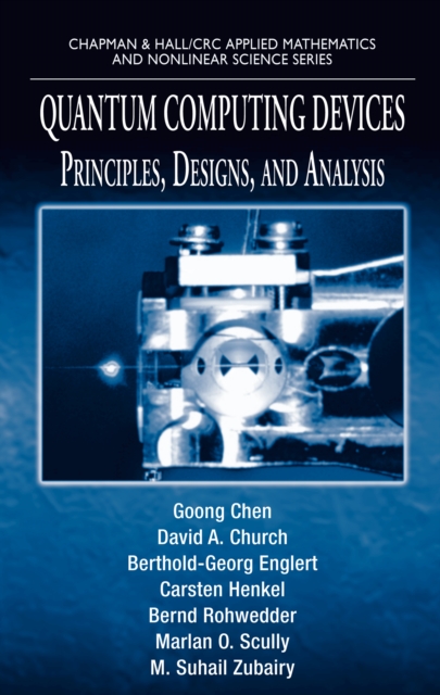 Quantum Computing Devices : Principles, Designs, and Analysis, PDF eBook