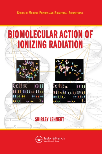 Biomolecular Action of Ionizing Radiation, PDF eBook