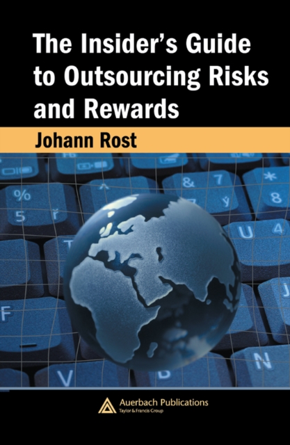 The Insider's Guide to Outsourcing Risks and Rewards, PDF eBook
