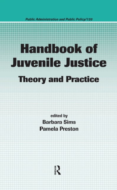 Handbook of Juvenile Justice : Theory and Practice, PDF eBook