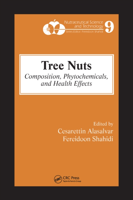 Tree Nuts : Composition, Phytochemicals, and Health Effects, PDF eBook
