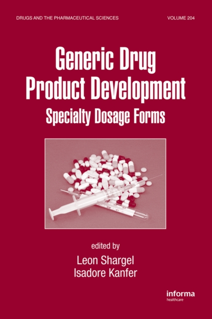 Generic Drug Product Development : Specialty Dosage Forms, PDF eBook